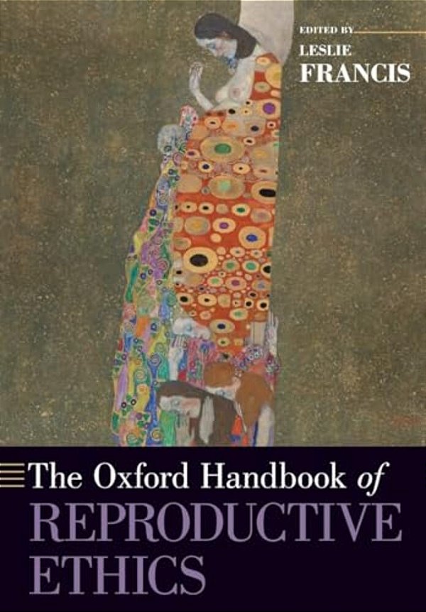 Oxford Handbook Of Reproductive Ethics-..
