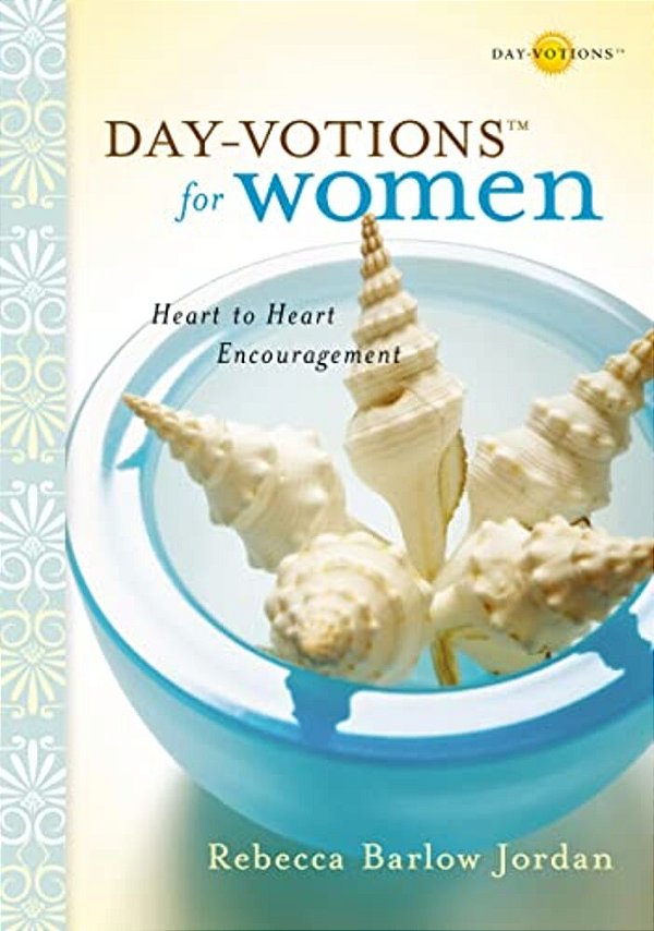 The Day-Votions For Women: Heart To Heart Encouragement-..