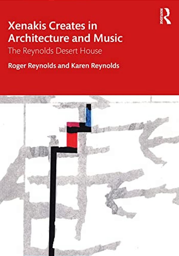 Xenakis Creates In Architecture And Music: The Reynolds Desert House-..