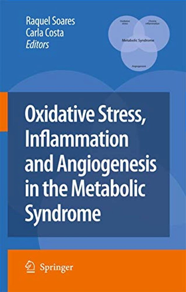 Oxidative Stress, Inflammation And Angiogenesis In The Metabolic Syndrome-..