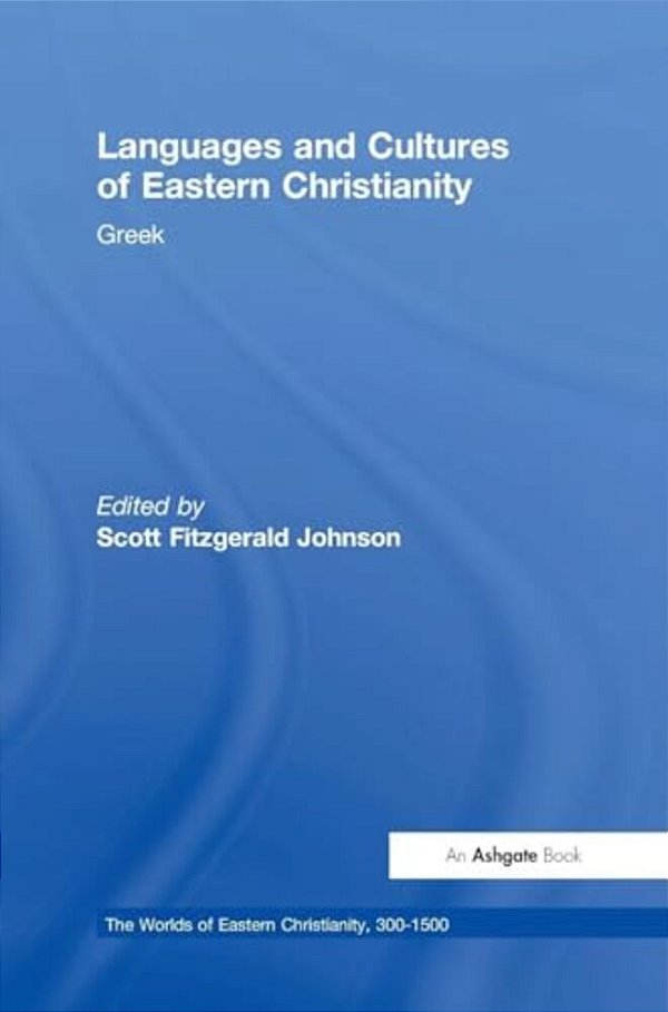 Languages And Cultures Of Eastern Christianity: Greek-..