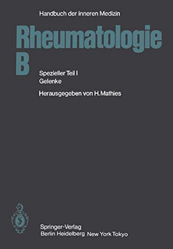 Rheumatologie B: Spezieller Teil I Gelenke-..