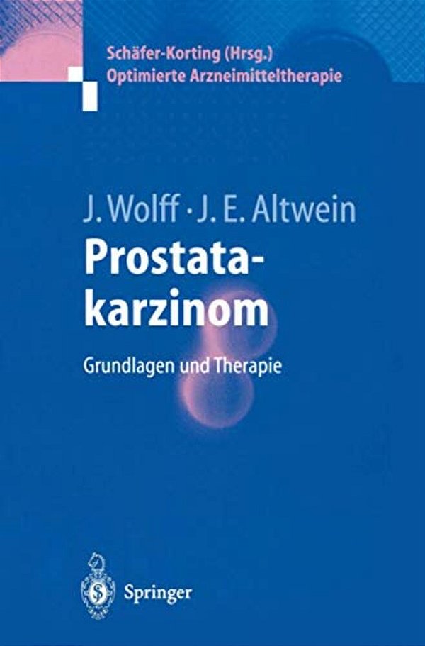 Prostatakarzinom: Grundlagen Und Therapie-..