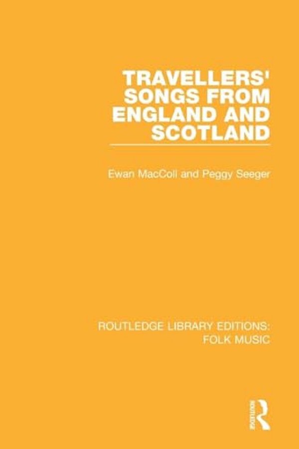 Travellers' Songs From England And Scotland-..