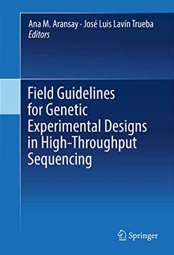 Field Guidelines For Genetic Experimental Designs In High-Throughput Sequencing-..