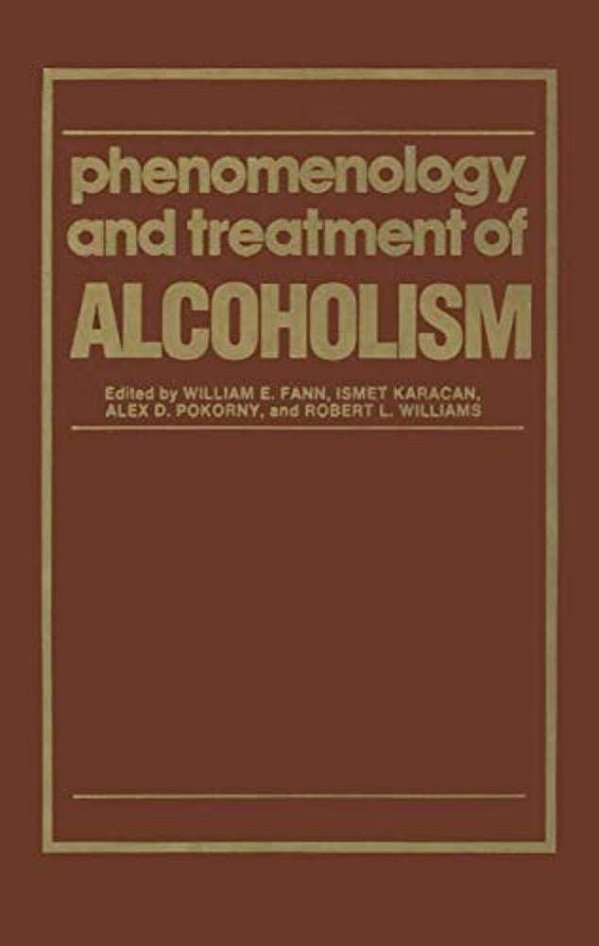 Phenomenology And Treatment Of Alcoholism-..