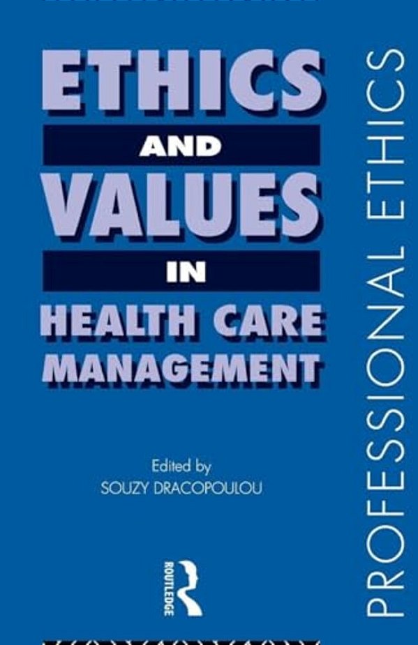 Ethics And Values In Healthcare Management-..