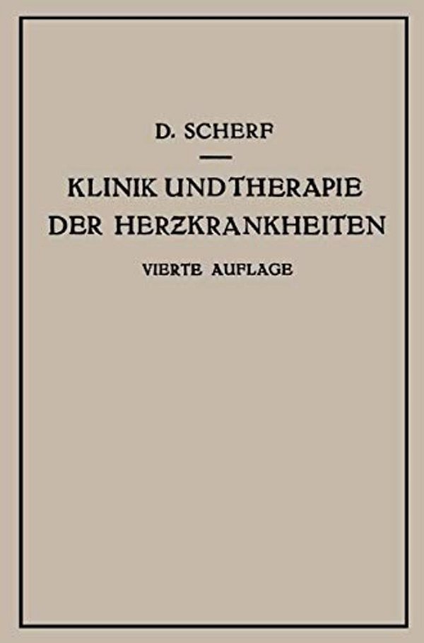 Klinik Und Therapie Der Herzkrankheiten Und Der Gefässerkrankungen-..