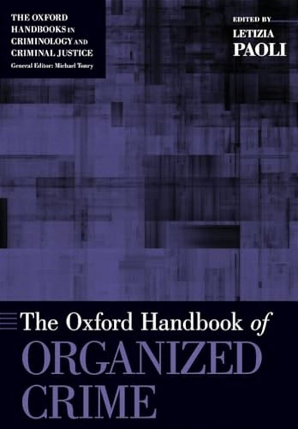 Oxford Handbook Of Organized Crime-..