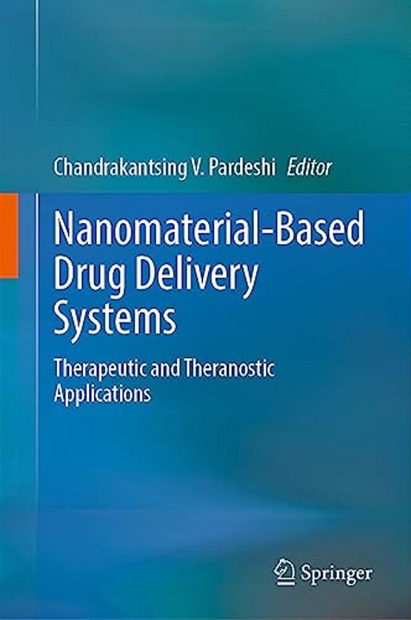 Nanomaterial-Based Drug Delivery Systems: Therapeutic And Theranostic Applications-..