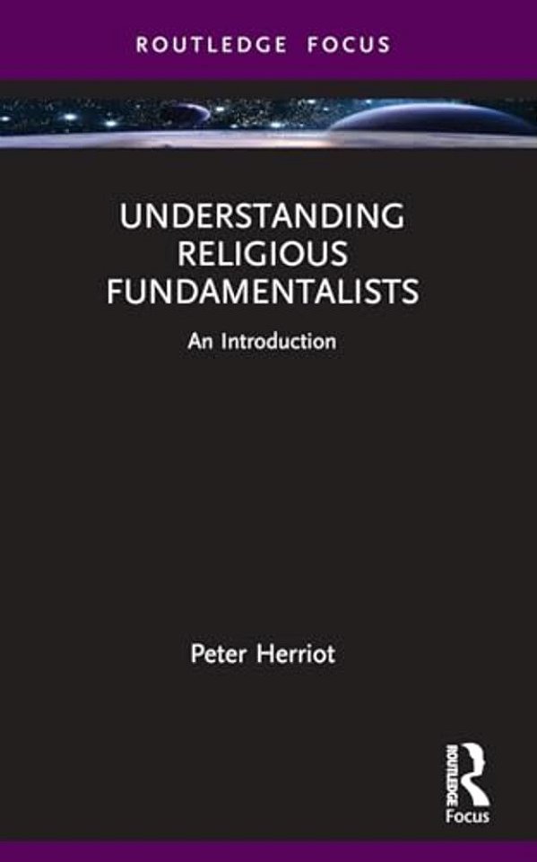 Understanding Religious Fundamentalists: An Introduction-..