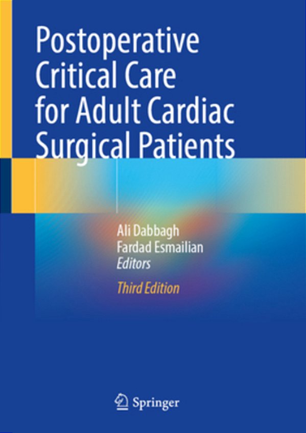 Postoperative Critical Care For Adult Cardiac Surgical Patients-..