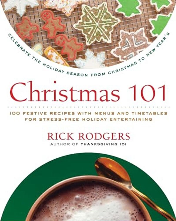 Christmas 101: Celebrate The Holiday Season From Christmas To New Year's-..