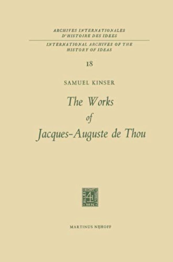 The Works Of Jacques-Auguste De Thou-..
