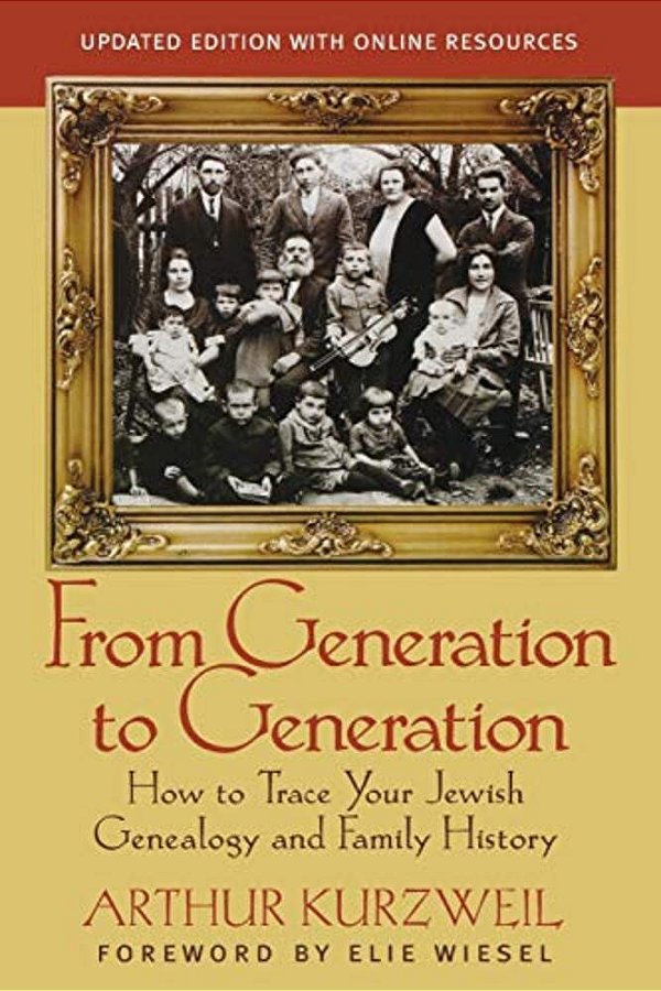 From Generation To Generation: How To Trace Your Jewish Genealogy And Family History-..