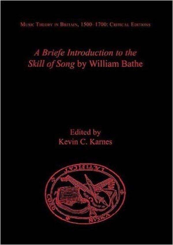 A Briefe Introduction To The Skill Of Song By William Bathe-..