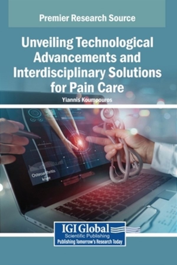Unveiling Technological Advancements And Interdisciplinary Solutions For Pain Care-..