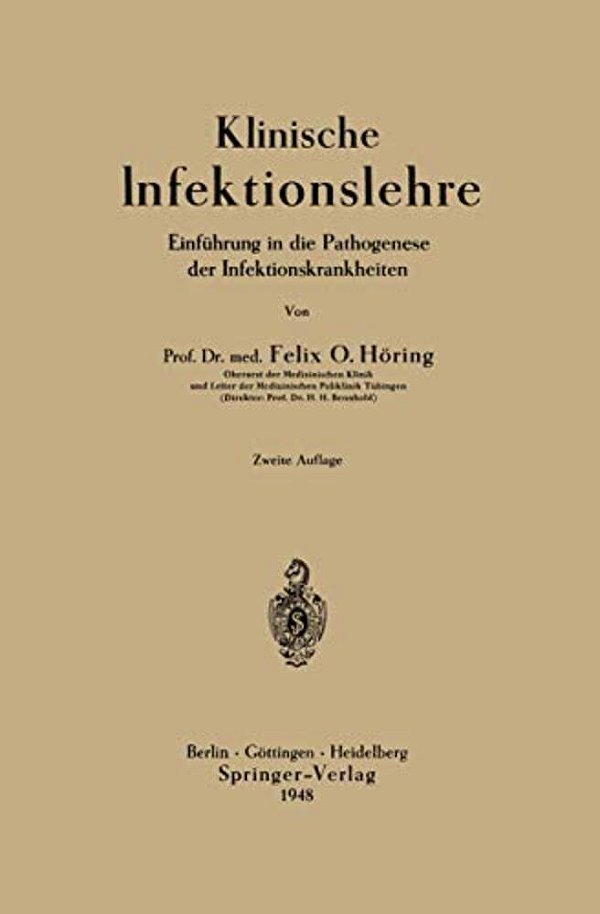 Klinische Infektionslehre: Einführung In Die Pathogenese Der Infektionskrankheiten-..