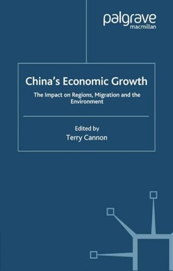 China's Economic Growth: The Impact On Regions, Migration And The Environment-..