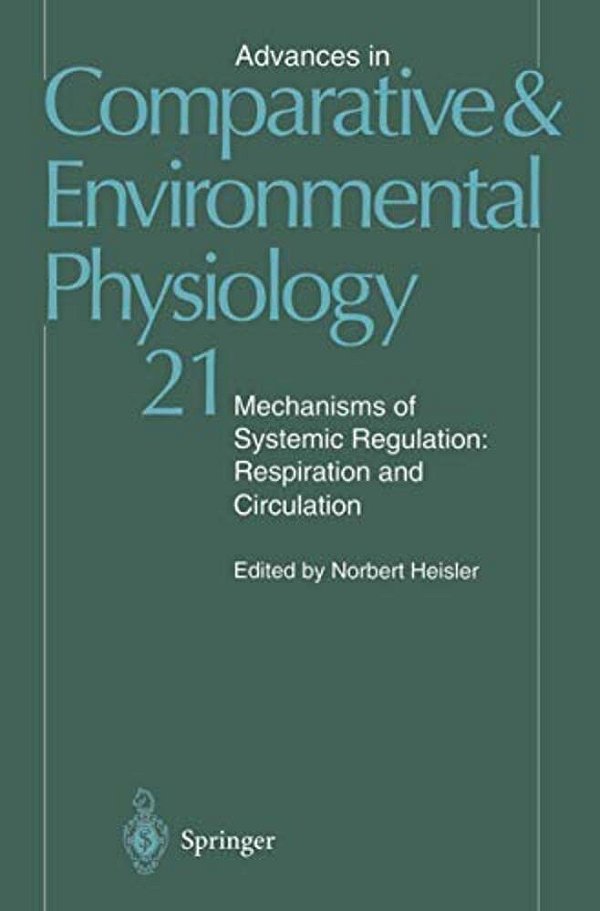 Mechanisms Of Systemic Regulation: Respiration And Circulation-..