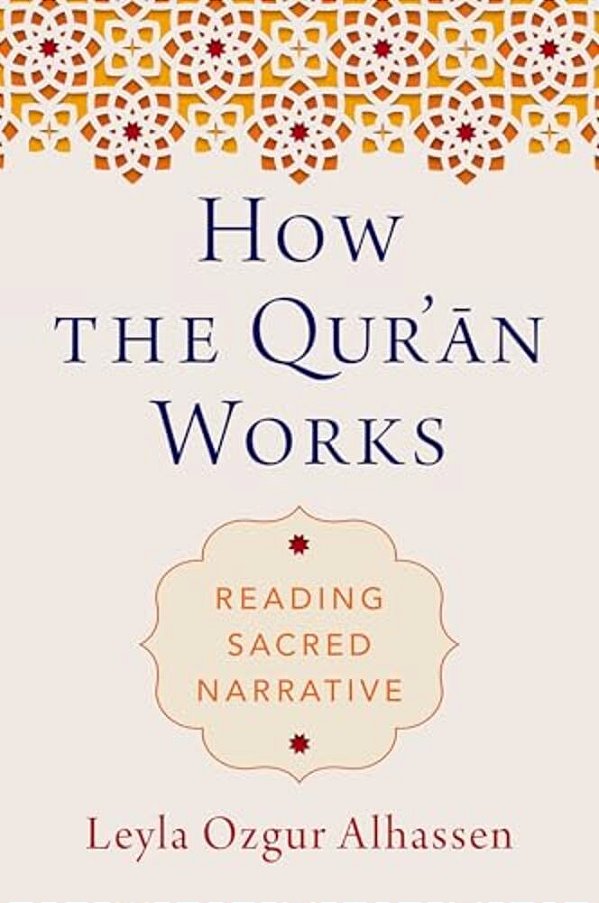 How The Qur'An Works: Reading Sacred Narrative-..