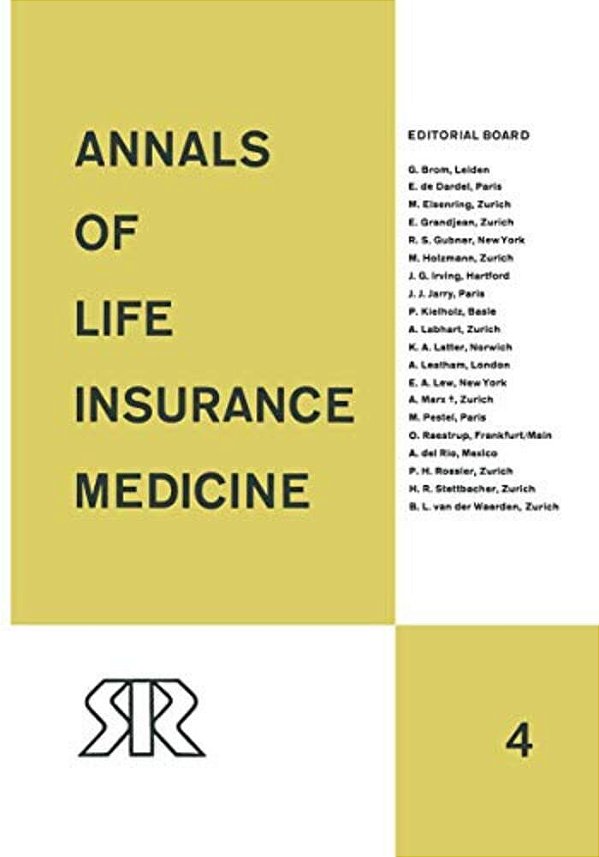 Annals Of Life Insurance Medicine: Volume 4-..