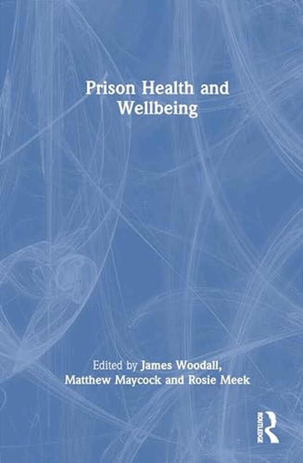 Prison Health And Wellbeing-..