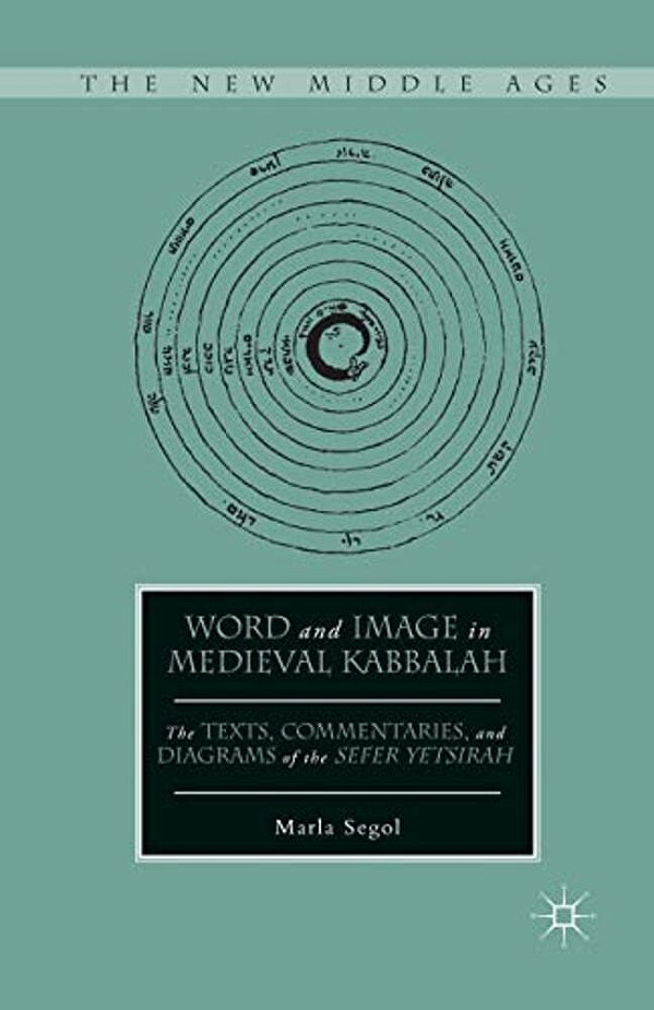 Word And Image In Medieval Kabbalah-..