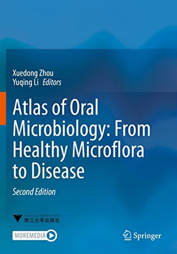 Atlas Of Oral Microbiology: From Healthy Microflora To Disease-..