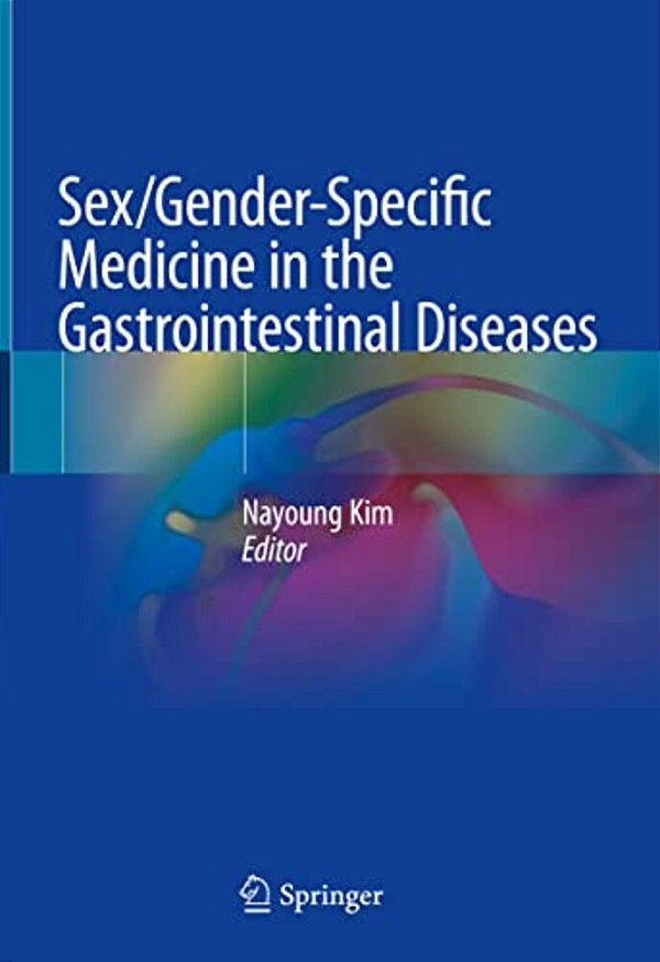 Sex/Gender-Specific Medicine In The Gastrointestinal Diseases-..