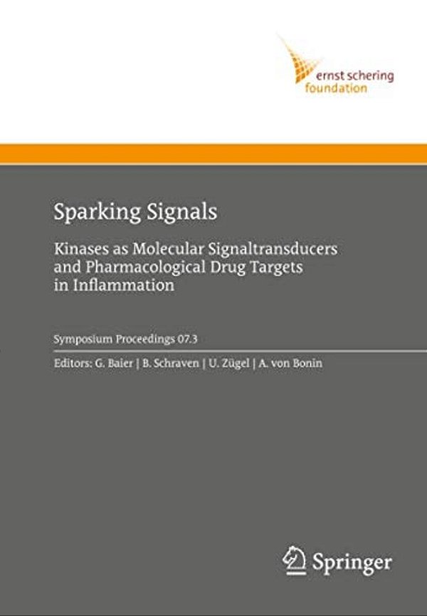 Sparking Signals: Kinases As Molecular Signaltransducers And Pharmacological Drug Targets In Inflammation-..