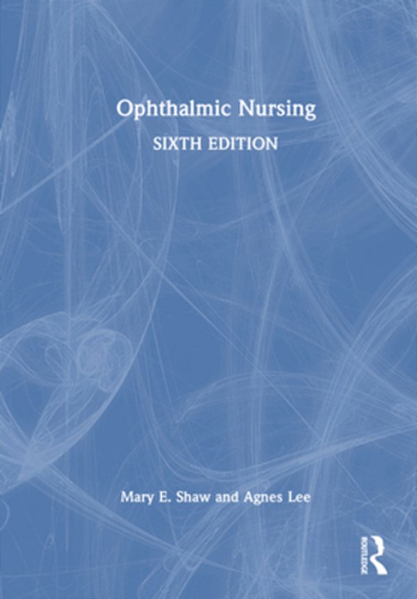 Ophthalmic Nursing-..