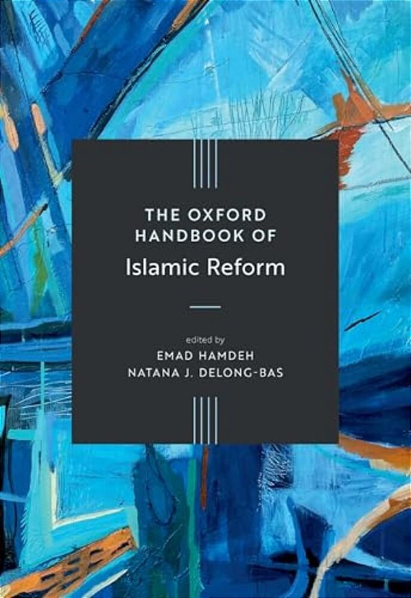The Oxford Handbook Of Islamic Reform-..