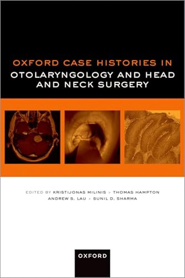 Oxford Case Histories In Otolaryngology And Head And Neck Surgery-..