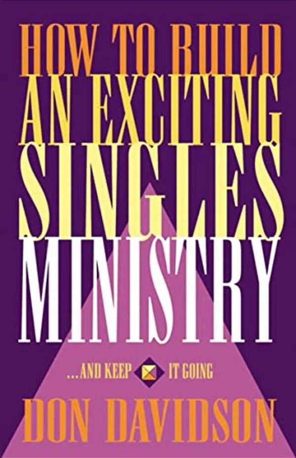 How To Build An Exciting Singles Ministry-..