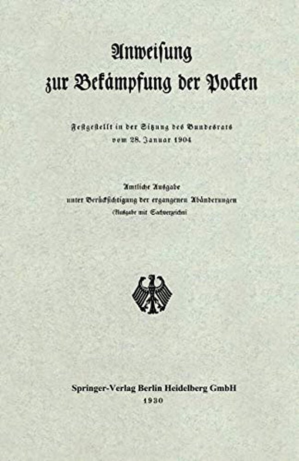 Anweisung Zur Bekämpfung Der Pocken: Festgestellt In Der Sitzung Des Bundesrats Vom 28. Januar 1904-..