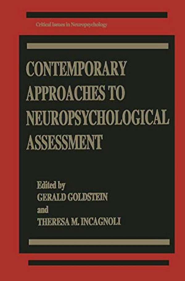 Contemporary Approaches To Neuropsychological Assessment-..