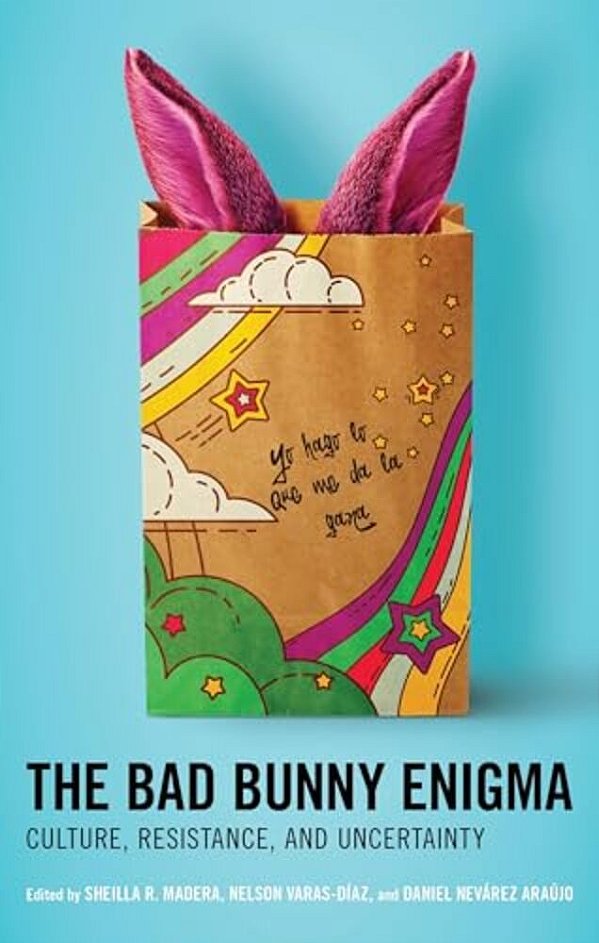 The Bad Bunny Enigma: Culture, Resistance, And Uncertainty-..
