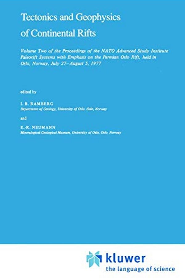Tectonics And Geophysics Of Continental Rifts: Volume Two Of The Proceedings Of The Nato Advanced Study Institute Paleorift Systems With Emphasis On T-..