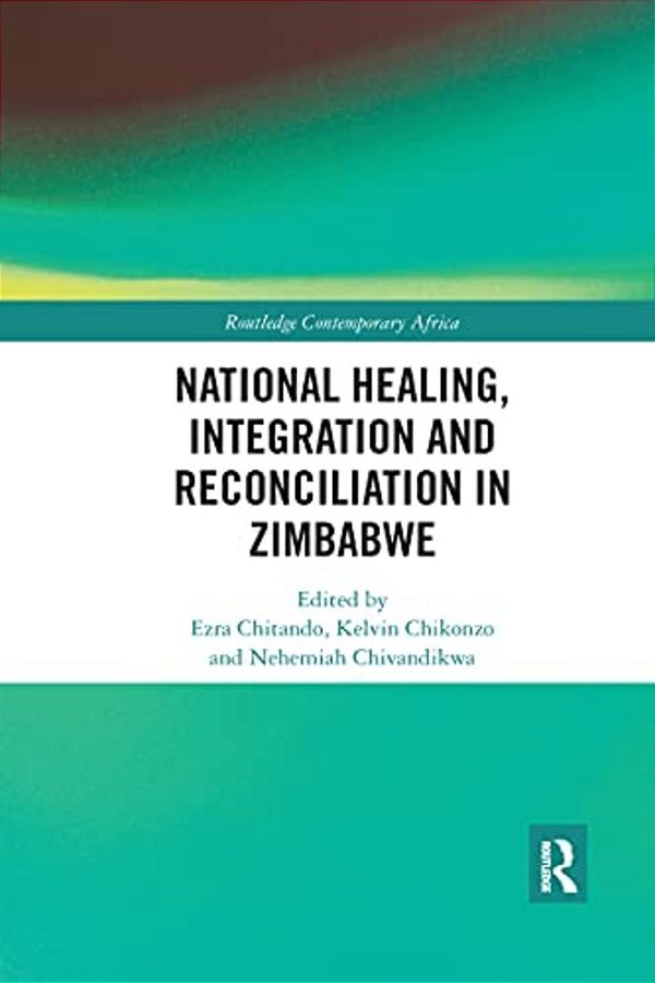 National Healing, Integration And Reconciliation In Zimbabwe-..