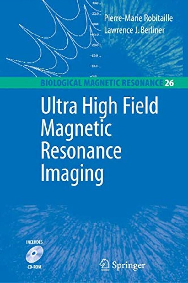 Ultra High Field Magnetic Resonance Imaging-..