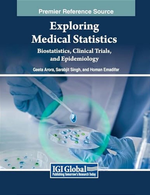 Exploring Medical Statistics: Biostatistics, Clinical Trials, And Epidemiology-..