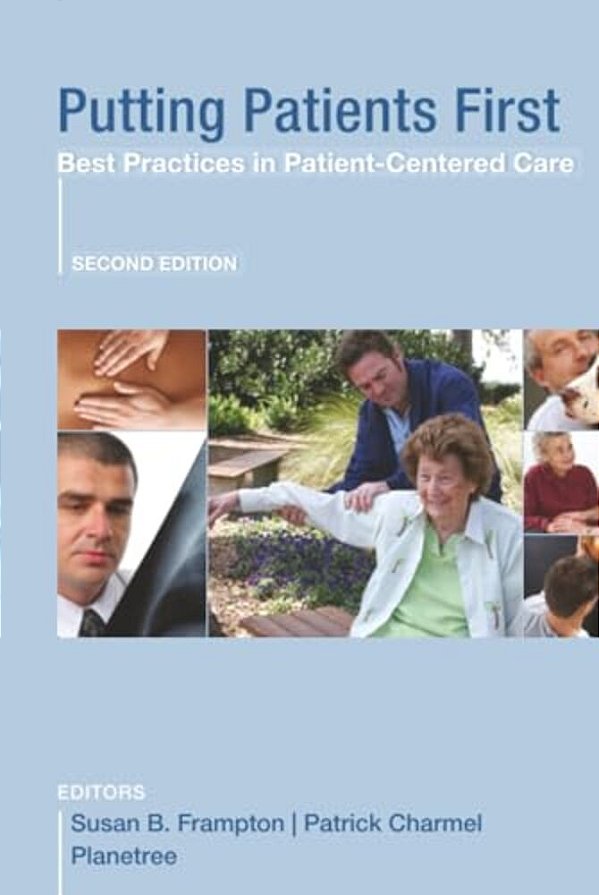 Putting Patients First: Best Practices In Patient-Centered Care-..