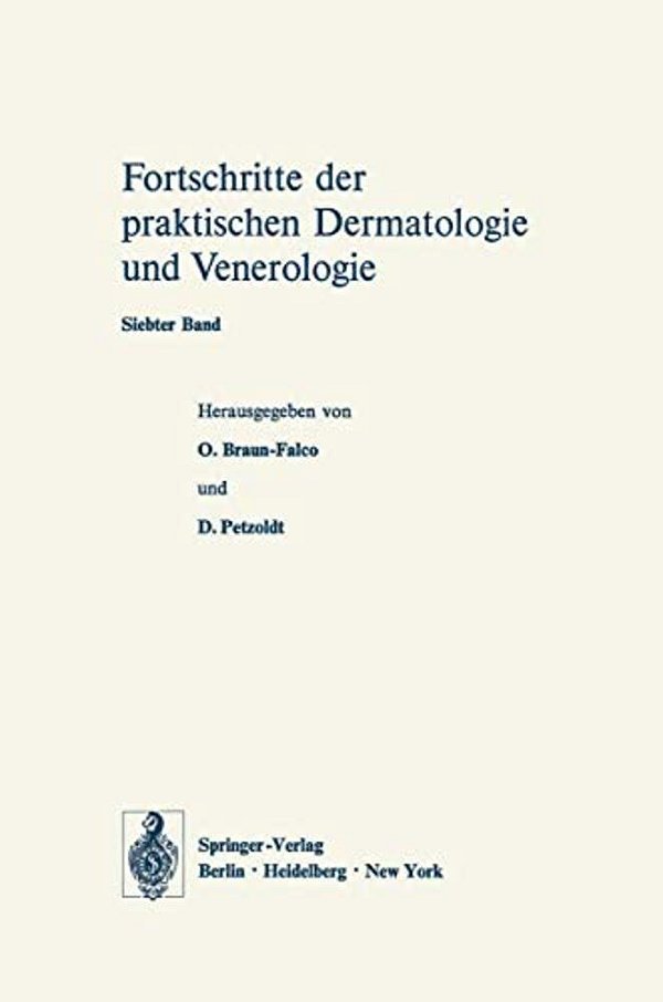 Vorträge Des VII. Fortbildungskurses Der Dermatologischen Klinik Und Poliklinik Der Universität München In Verbindung Mit Dem Verband Der Niedergelass-..