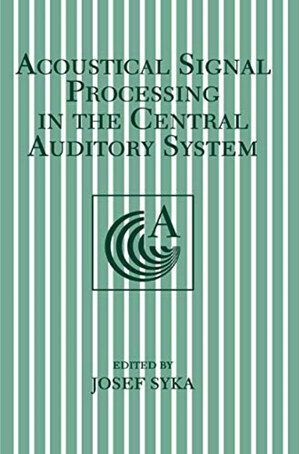 Acoustical Signal Processing In The Central Auditory System-..
