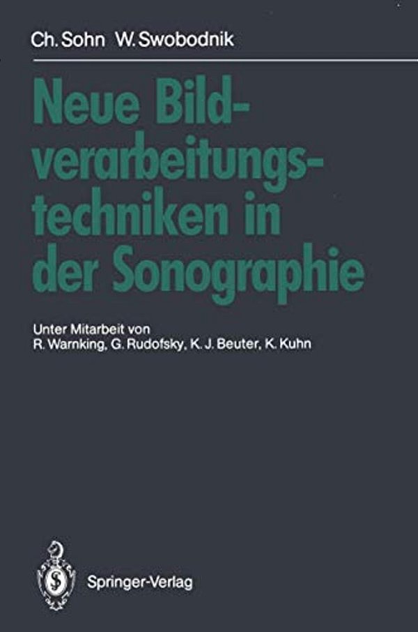 Neue Bildverarbeitungstechniken In Der Sonographie-..