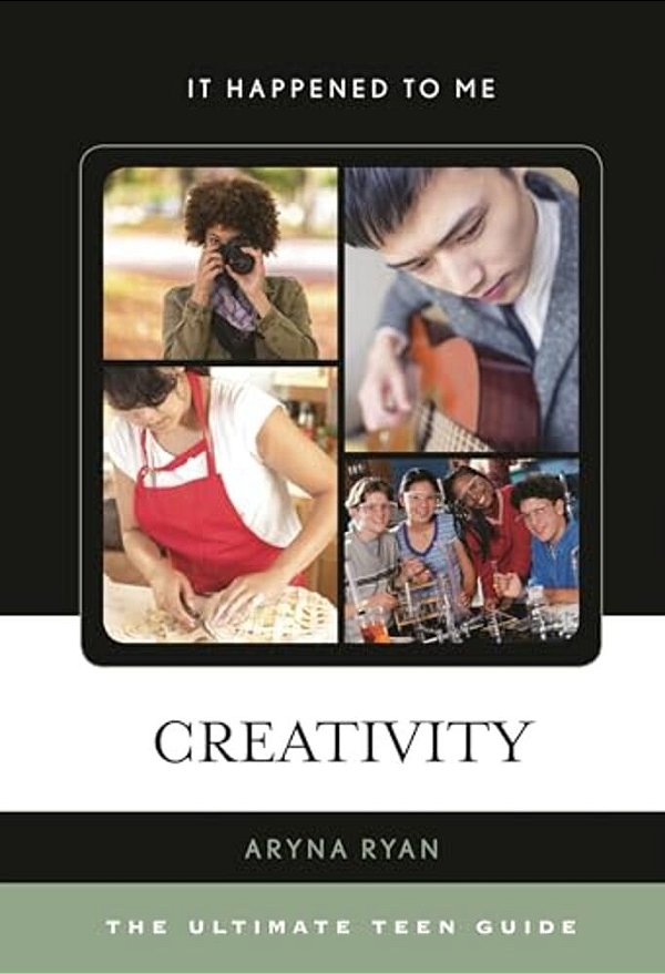 Creativity: The Ultimate Teen Guide-..