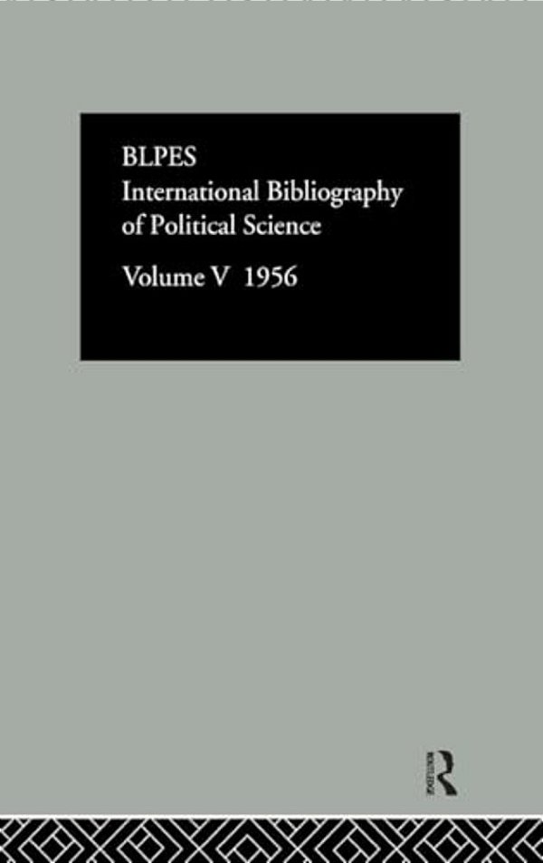Intl Biblio Pol Sc 1956 Vol 5-..