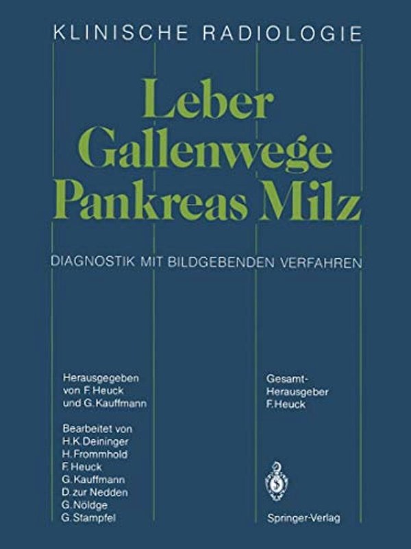 Leber - Gallenwege Pankreas - Milz: Diagnostik Mit Bildgebenden Verfahren-..