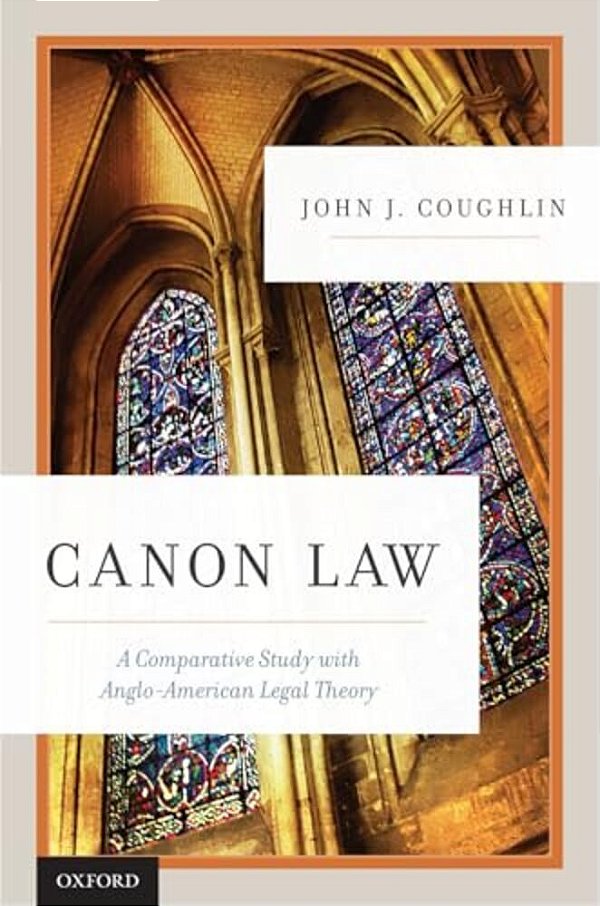 Canon Law: A Comparative Study With Anglo-American Legal Theory-..